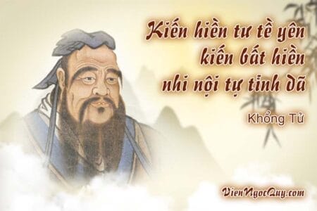 Kiến hiền tư tề yên, kiến bất hiền nhi nội tự tỉnh dã