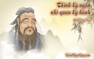 Thính kỳ ngôn nhi quan kỳ hành