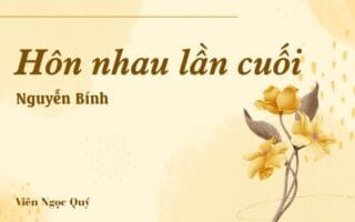 Bài thơ: Hôn nhau lần cuối