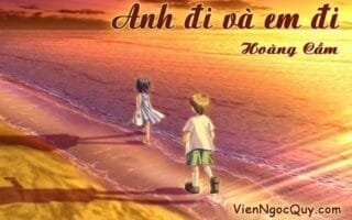 Bài thơ: Anh đi và em đi