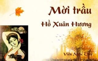 Bài thơ: Mời trầu – Hồ Xuân Hương