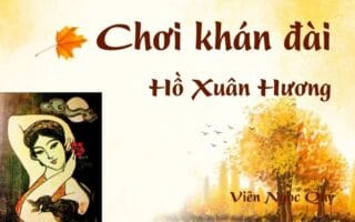 Bài thơ: Chơi khán đài – Hồ Xuân Hương