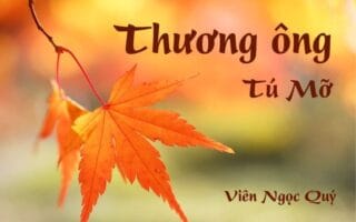 Bài thơ: Thương ông - Tú Mỡ