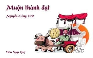 Muộn thành đạt – Nguyễn Công Trứ