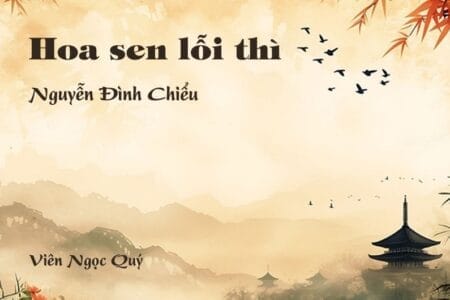 Cảm nhận về bài thơ: Hoa sen lỗi thì - Nguyễn Đình Chiểu