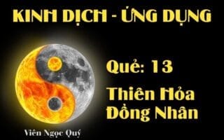 Quẻ Thiên Hỏa Đồng Nhân (Quẻ 13): Nội dung, Ý nghĩa và Ứng dụng trong Đời sống