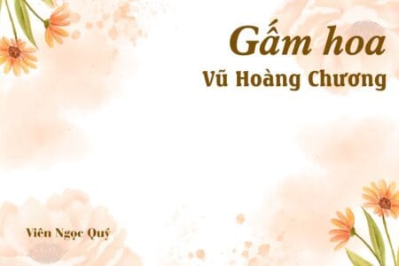 Bài thơ: Gấm hoa - Vũ Hoàng Chương