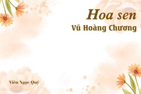 Bài thơ: Hoa sen – Vũ Hoàng Chương