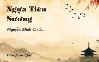 Cảm nhận về bài thơ: Ngựa Tiêu Sương – Nguyễn Đình Chiểu