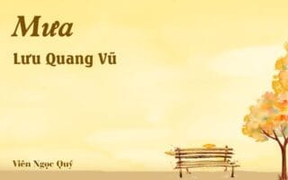 Bài thơ: Mưa – Lưu Quang Vũ