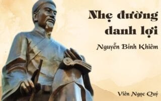 Cảm nhận về bài thơ: Nhẹ đường danh lợi – Nguyễn Bỉnh Khiêm