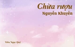 Bài thơ: Chừa rượu - Nguyễn Khuyến