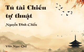 Cảm nhận về bài thơ: Tú tài Chiểu tự thuật - Nguyễn Đình Chiểu