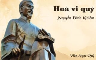 Cảm nhận về bài thơ: Hoà vi quý – Nguyễn Bỉnh Khiêm