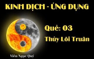 Quẻ Thủy Lôi Truân (Quẻ 3): Nội dung, ý nghĩa và ứng dụng trong đời sống