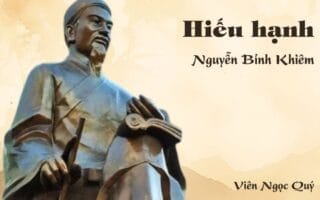 Cảm nhận về bài thơ: Hiếu hạnh – Nguyễn Bỉnh Khiêm