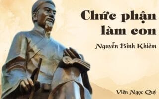 Cảm nhận về bài thơ: Chức phận làm con – Nguyễn Bỉnh Khiêm