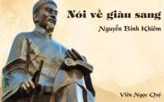 Cảm nhận về bài thơ: Nói về giàu sang – Nguyễn Bỉnh Khiêm