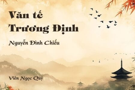 Cảm nhận về bài thơ: Văn tế Trương Định - Nguyễn Đình Chiểu