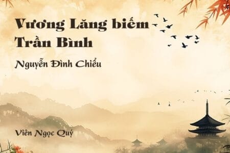 Cảm nhận về bài thơ: Vương Lăng biếm Trần Bình - Nguyễn Đình Chiểu