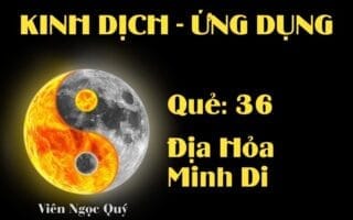 Quẻ Địa Hỏa Minh Di (Quẻ 36): Nội dung, Ý nghĩa và Ứng dụng trong Đời sống