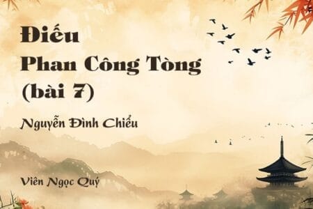 Cảm nhận về bài thơ: Điếu Phan Công Tòng (bài 7) - Nguyễn Đình Chiểu