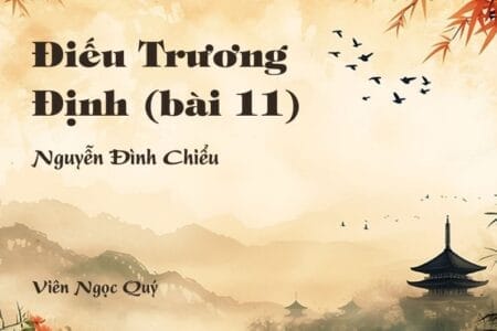 Cảm nhận về bài thơ: Điếu Trương Định (bài 11) - Nguyễn Đình Chiểu