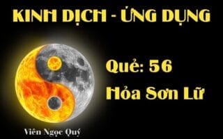 Quẻ Hỏa Sơn Lữ (Quẻ 56): Nội dung, Ý nghĩa và Ứng dụng trong Đời sống