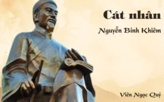 Cảm nhận về bài thơ: Cát nhân – Nguyễn Bỉnh Khiêm