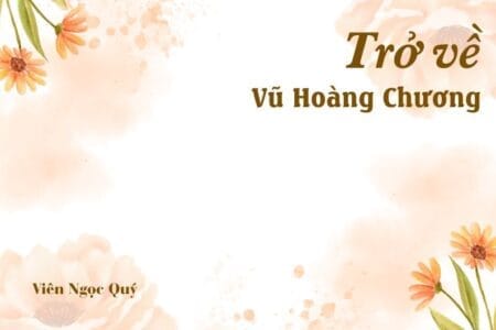 Bài thơ: Trở về - Vũ Hoàng Chương