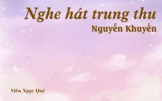 Bài thơ: Nghe hát trung thu - Nguyễn Khuyến
