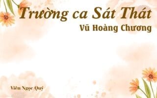 Bài thơ: Trường ca Sát Thát ­- Vũ Hoàng Chương