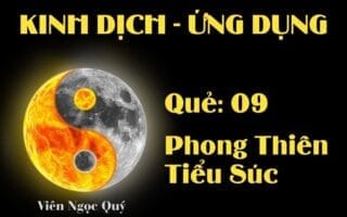 Quẻ Phong Thiên Tiểu Súc (Quẻ 9): Nội dung, ý nghĩa và ứng dụng trong đời sống