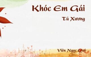 Bài thơ: Khóc Em Gái - Tú Xương