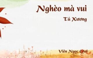 Bài thơ: Nghèo mà vui - Tú Xương