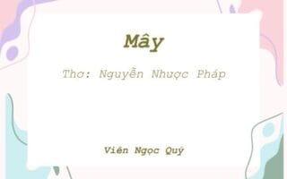 Cảm nhận bài thơ: Mây - Nguyễn Nhược Pháp