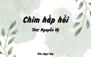 Cảm nhận bài thơ: Chim hấp hối – Nguyễn Vỹ