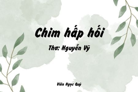 Cảm nhận bài thơ: Chim hấp hối – Nguyễn Vỹ