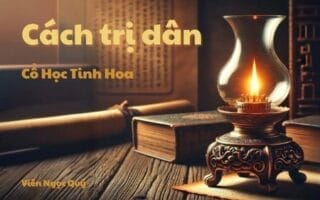 Cổ học tinh hoa: Cách trị dân