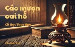 Cổ học tinh hoa: Cáo mượn oai hổ