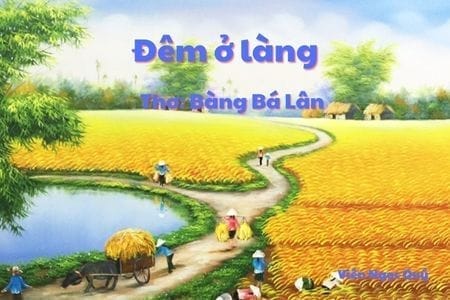 Cảm nhận bài thơ: Đêm ở làng – Bàng Bá Lân