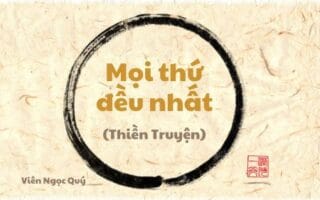 101 câu chuyện Thiền (101 Zen Stories) - Mọi thứ đều nhất