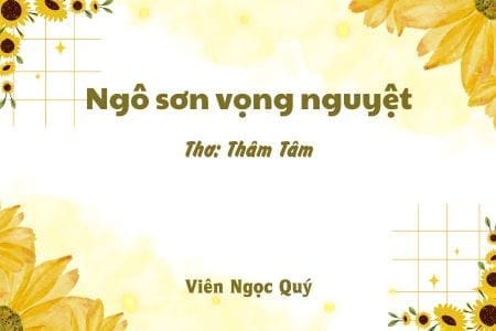 Cảm nhận bài thơ: Ngô sơn vọng nguyệt – Thâm Tâm