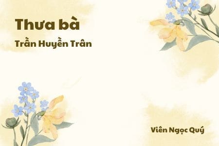 Cảm nhận về bài thơ: Thưa bà – Trần Huyền Trân