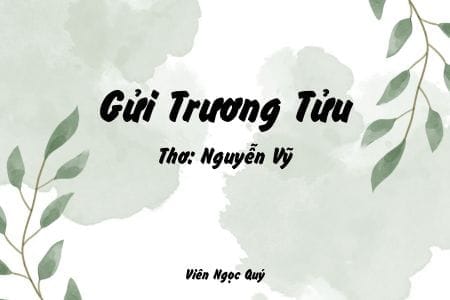 Cảm nhận bài thơ: Gửi Trương Tửu – Nguyễn Vỹ