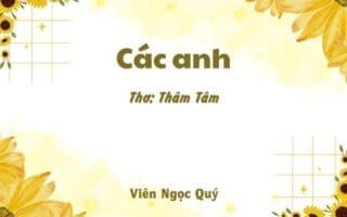 Cảm nhận bài thơ: Các anh – Thâm Tâm
