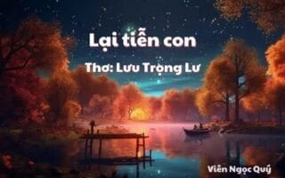 Cảm nhận bài thơ: Lại tiễn con – Lưu Trọng Lư