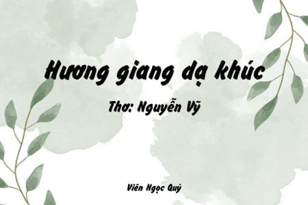 Cảm nhận bài thơ: Hương giang dạ khúc – Nguyễn Vỹ