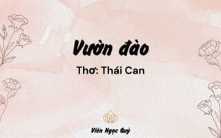 Cảm nhận bài thơ: Vườn đào – Thái Can