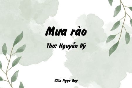 Cảm nhận bài thơ: Mưa rào – Nguyễn Vỹ
